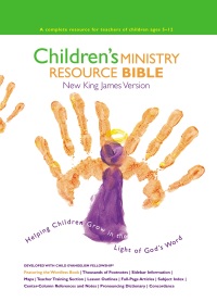 Cover image: NKJV, Children's Ministry Resource Bible 9780840785077