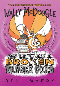 Imagen de portada: My Life as a Broken Bungee Cord 9780785231196