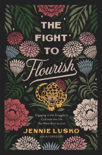 Cover image: The Fight to Flourish 9780785232308
