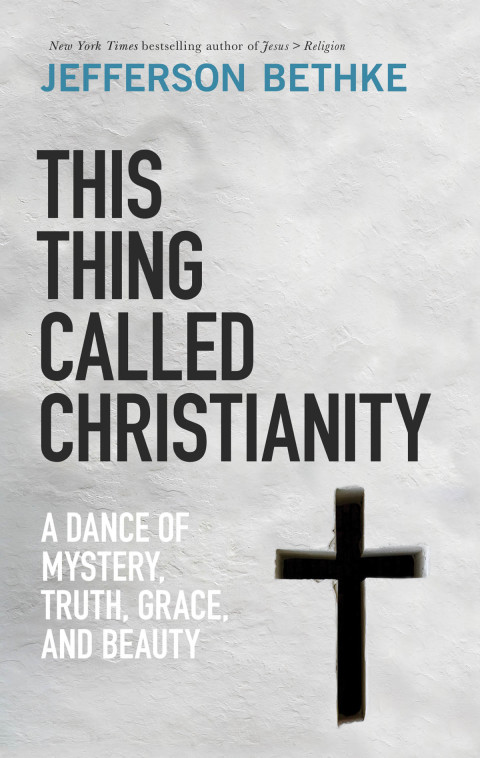 This Thing Called Christianity : A Dance of Mystery, Grace, and Beauty - FULL INSTANT DOWNLOAD | PDF DOCX EPUB