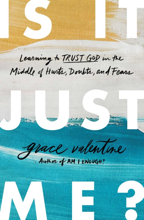 Is It Just Me? : Learning to Trust God in the Middle of Hurts, Doubts, and Fears - FULL INSTANT DOWNLOAD | PDF DOCX EPUB
