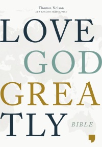 Cover image: NET, Love God Greatly Bible 9780785227519