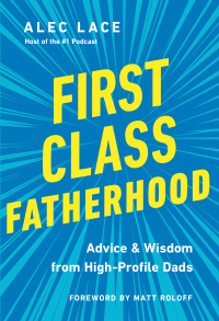 Cover image: First Class Fatherhood 9780785241034