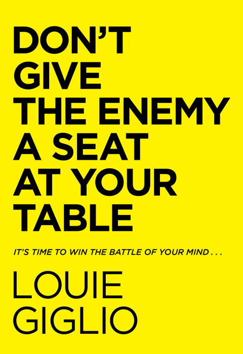 Don't Give the Enemy a Seat at Your Table : It's Time to Win the Battle of Your Mind... - FULL INSTANT DOWNLOAD | PDF DOCX EPUB