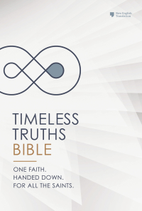 Cover image: Timeless Truths Bible: One faith. Handed down. For all the saints. (NET) 9780785290124