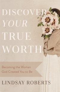 Cover image: Discover Your True Worth 9780785290742
