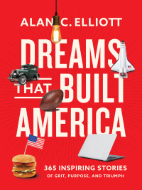 Cover image: Dreams That Built America 9780785296942