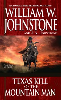 Cover image: Texas Kill of the Mountain Man 9780786040612