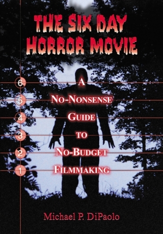Cover image: The Six Day Horror Movie 9780786419050