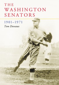 Cover image: The Washington Senators, 1901-1971 9780786423590
