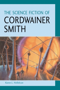 Cover image: The Science Fiction of Cordwainer Smith 9780786411498