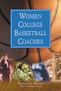 صورة الغلاف: Women College Basketball Coaches 9780786409204