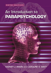 Cover image: An Introduction to Parapsychology, 5th ed. 5th edition 9780786430598