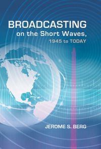 Cover image: Broadcasting on the Short Waves, 1945 to Today 9780786469024