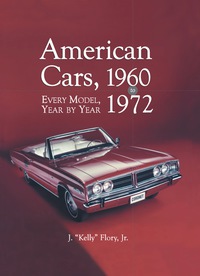 Cover image: American Cars, 1960-1972: Every Model, Year by Year 9780786412730