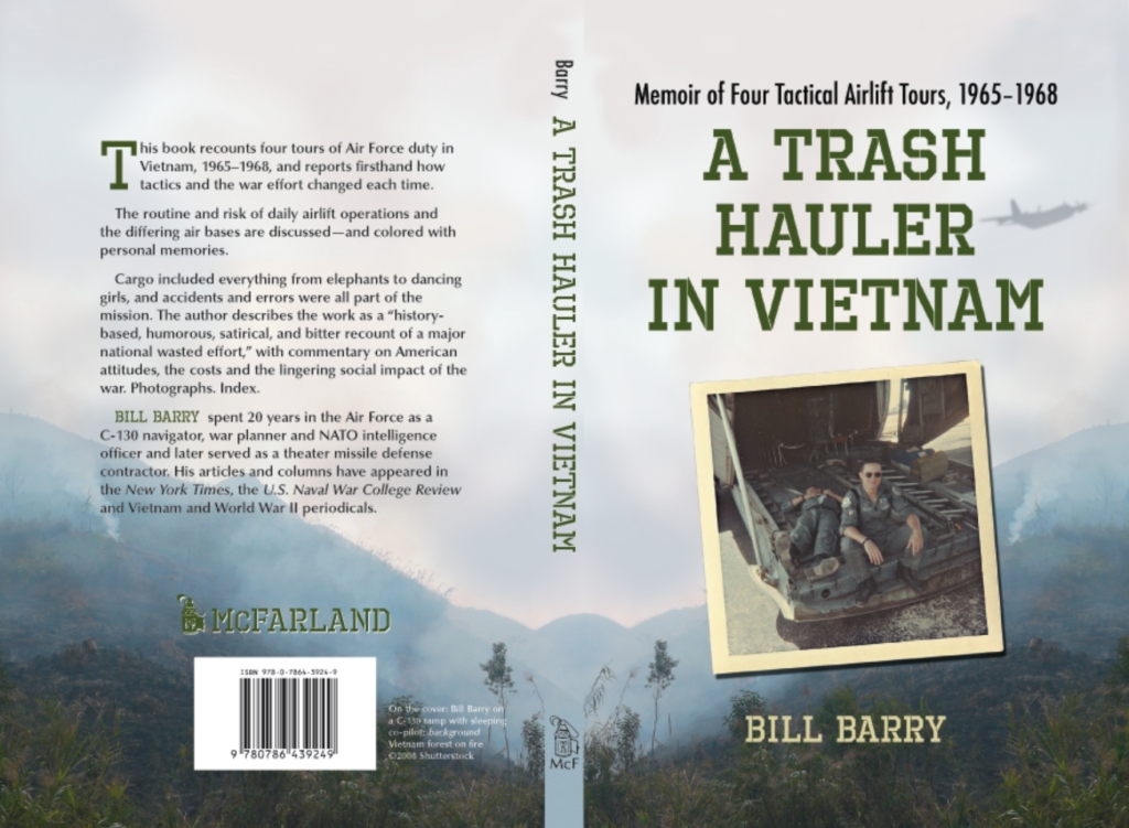 A Trash Hauler in Vietnam Memoir of Four Tactical Airlift Tours, 1965-1968