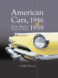 Cover image: American Cars, 1946-1959: Every Model, Year by Year 9780786432295