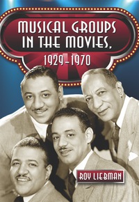 Cover image: Musical Groups in the Movies, 1929-1970 9780786434848