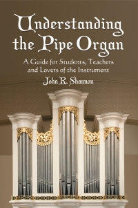 Cover image: Understanding the Pipe Organ 9780786439980
