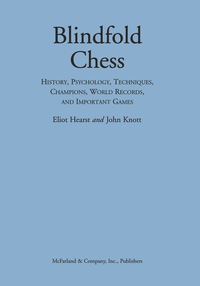 Cover image: Blindfold Chess: History, Psychology, Techniques, Champions, World Records, and Important Games 9780786475261