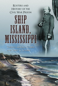 Cover image: Ship Island, Mississippi: Rosters and History of the Civil War Prison 9780786468997