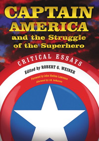 Cover image: Captain America and the Struggle of the Superhero: Critical Essays 9780786437030
