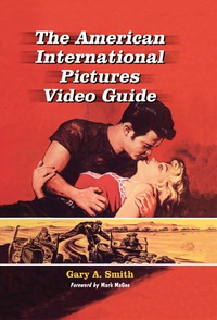 Cover image: The American International Pictures Video Guide 9780786433094