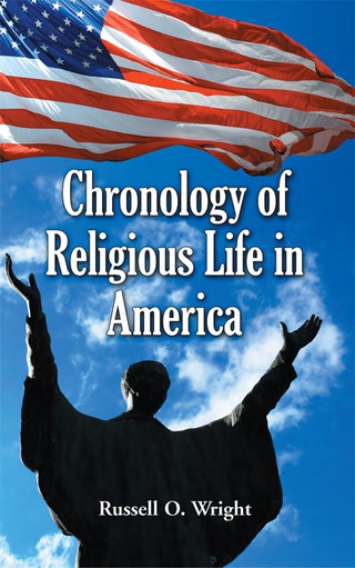 Cover image: Chronology of Religious Life in America 9780786440047