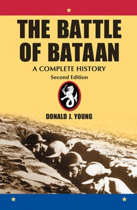 Cover image: The Battle of Bataan: A Complete History, 2d ed. 2nd edition 9780786441808