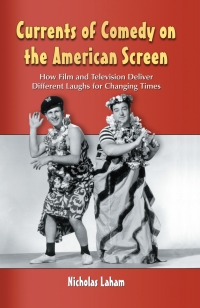 Cover image: Currents of Comedy on the American Screen 9780786442645