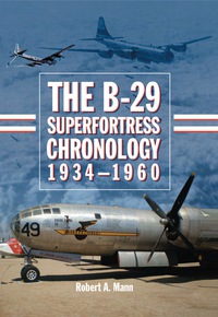 Cover image: The B-29 Superfortress Chronology, 1934-1960 9780786442744