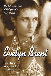 Cover image: Evelyn Brent: The Life and Films of Hollywood's Lady Crook 9780786443635