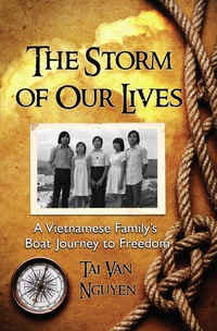 Cover image: The Storm of Our Lives: A Vietnamese Family's Boat Journey to Freedom 9780786441761