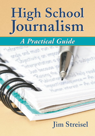 Cover image: High School Journalism: A Practical Guide 9780786430604