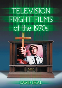 Imagen de portada: Television Fright Films of the 1970s 9780786429295