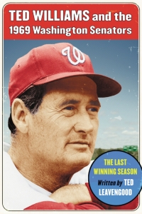 Cover image: Ted Williams and the 1969 Washington Senators 9780786441365