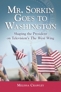 Imagen de portada: Mr. Sorkin Goes to Washington 9780786424399