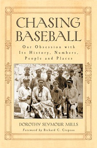 Cover image: Chasing Baseball: Our Obsession with Its History, Numbers, People and Places 9780786442898