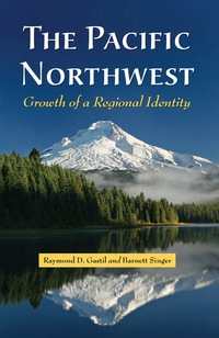 Cover image: The Pacific Northwest: Growth of a Regional Identity 9780786445400