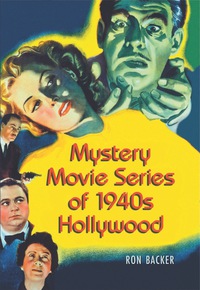Cover image: Mystery Movie Series of 1940s Hollywood 9780786448647