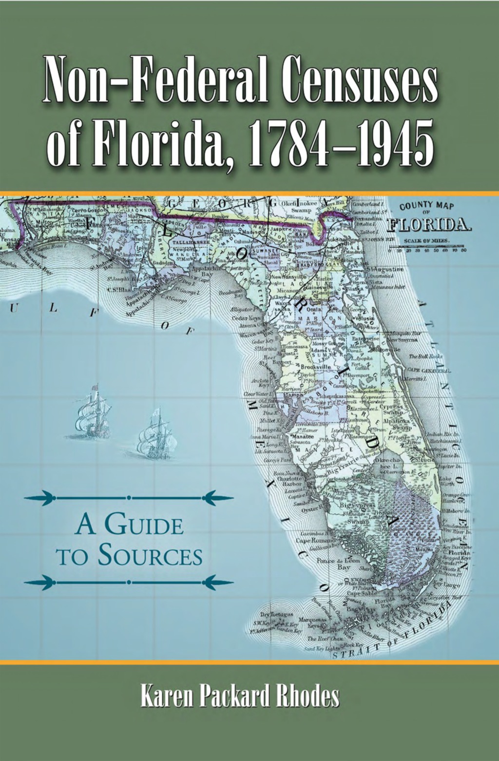 Non-Federal Censuses of Florida, 1784-1945: A Guide to Sources