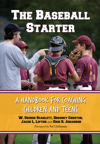 Cover image: The Baseball Starter: A Handbook for Coaching Children and Teens 9780786438587