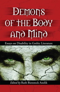 Cover image: Demons of the Body and Mind: Essays on Disability in Gothic Literature 9780786433223