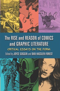 Cover image: The Rise and Reason of Comics and Graphic Literature: Critical Essays on the Form 9780786442942