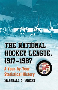 Cover image: The National Hockey League, 1917-1967: A Year-by-Year Statistical History 9780786444441