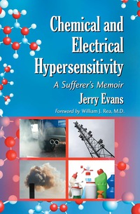Cover image: Chemical and Electrical Hypersensitivity: A Sufferer's Memoir 9780786447701