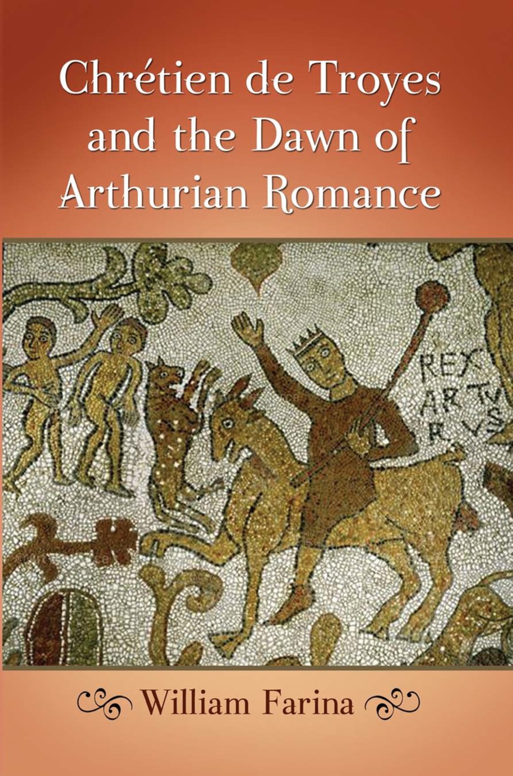 Chretien de Troyes and the Dawn of Arthurian Romance