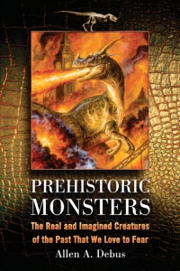 表紙画像: Prehistoric Monsters 9780786442812