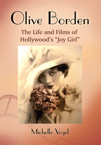 Cover image: Olive Borden: The Life and Films of Hollywood's "Joy Girl" 9780786447954