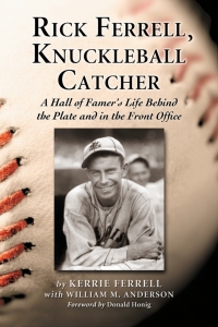 Cover image: Rick Ferrell, Knuckleball Catcher 9780786447961